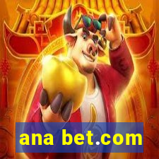 ana bet.com